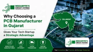 Why Choosing a PCB Manufacturer in Gujarat Gives