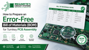 Error-Free Bill of Materials (BOM) for Turnkey PCB Assembly